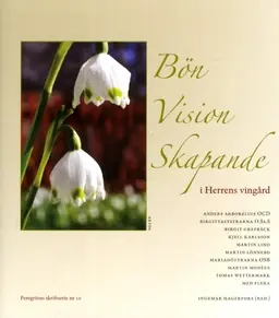 Bön vision skapande :i herrens vingård